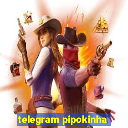 telegram pipokinha